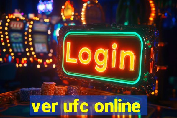 ver ufc online